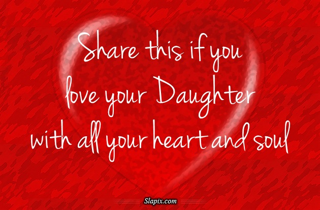 I Love My Daughter Quotes Sayings