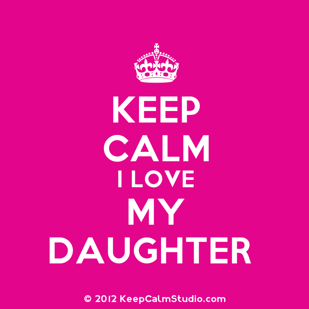 20 I Love My Daughter Quotes And Sayings